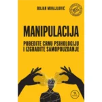 Manipulacija: Pobedite crnu psihologiju i izgradite samopouzdanje
