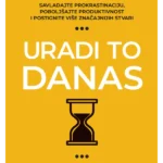 Uradi to danas