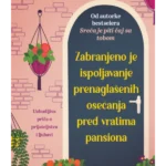 Zabranjeno je ispoljavanje prenaglašenih osećanja pred vratima pansiona