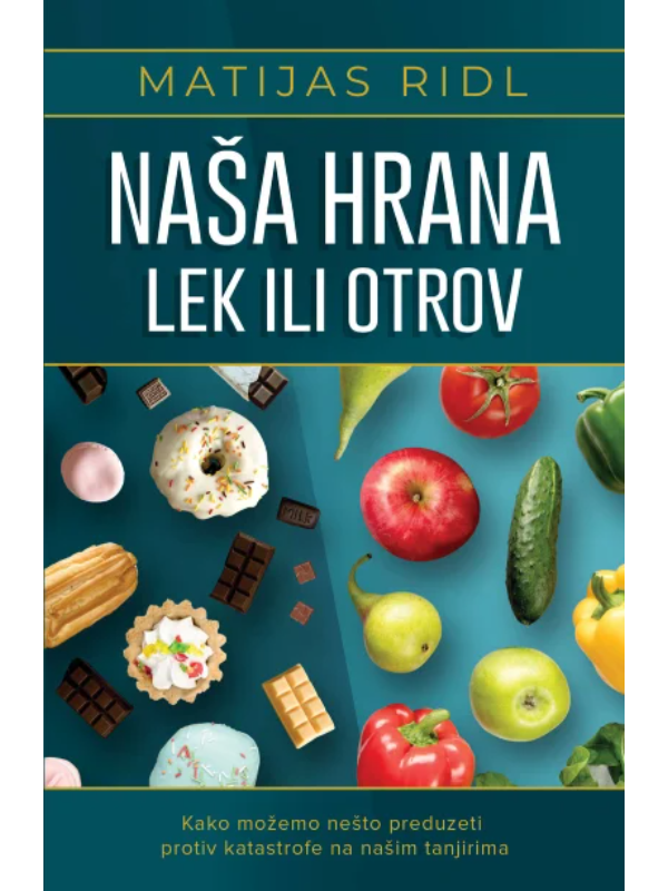 9788661526060 Naša hrana lek ili otrov - Slika 1
