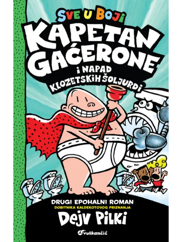 9788610059458 Kapetan Gaćerone i napad klozetskih šoljurdi - Slika 1