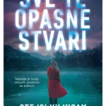 Sve te opasne stvari