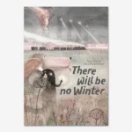 There will be no winter