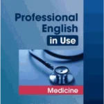 Professional English in Use Medicine