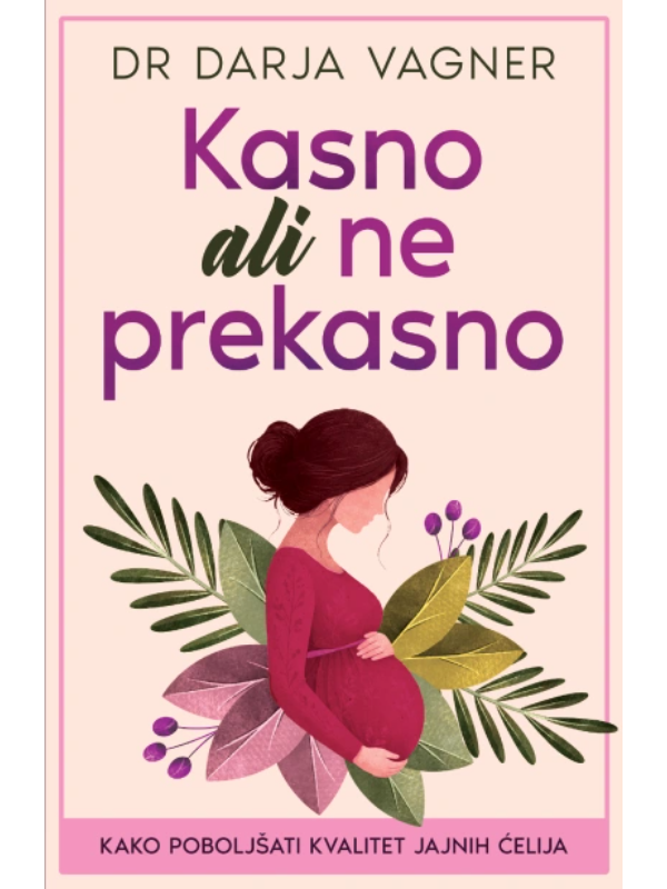 9788652160518 Kasno ali ne prekasno - Slika 1